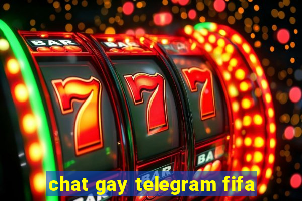 chat gay telegram fifa