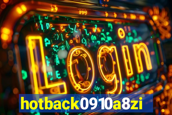 hotback0910a8zi.cc