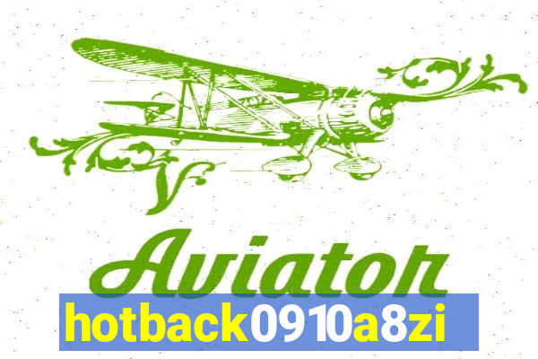 hotback0910a8zi.cc