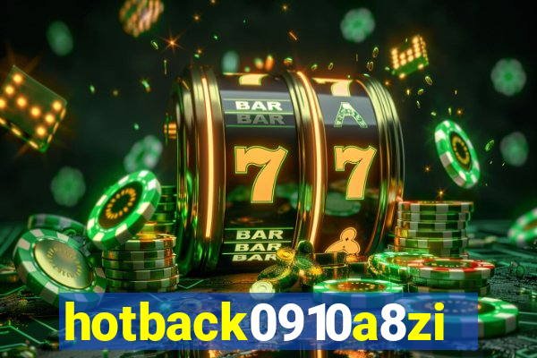 hotback0910a8zi.cc