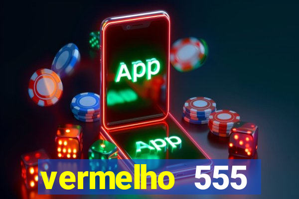 vermelho 555 plataforma de jogos