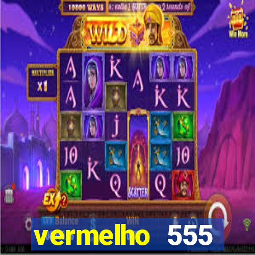 vermelho 555 plataforma de jogos