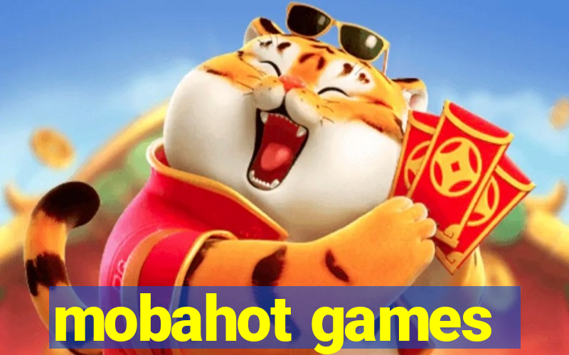 mobahot games