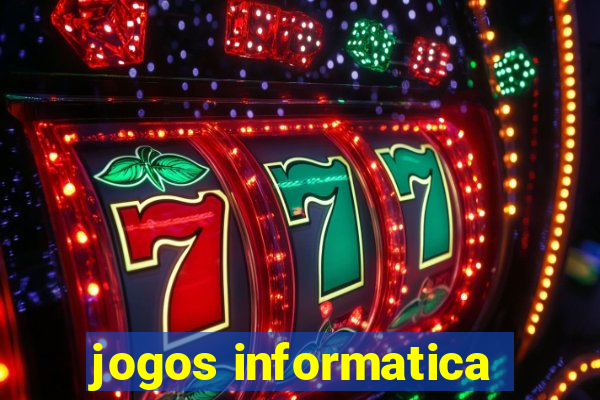 jogos informatica