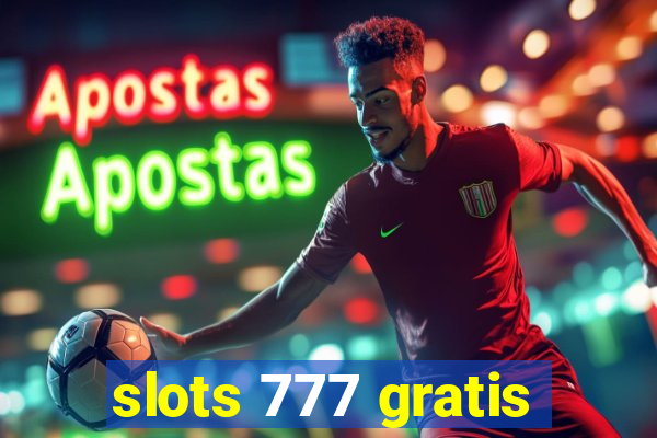 slots 777 gratis