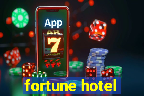 fortune hotel