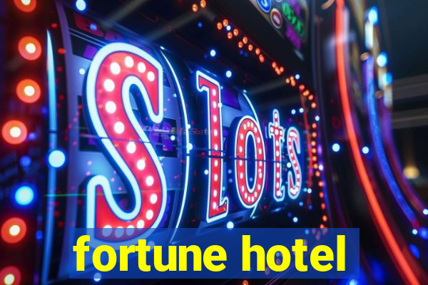 fortune hotel