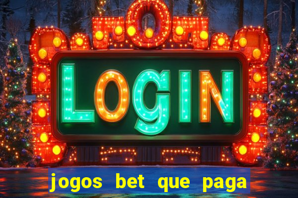 jogos bet que paga no cadastro