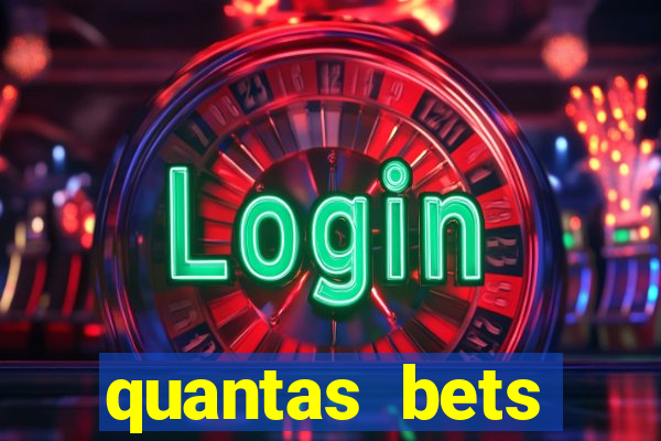 quantas bets existem no brasil