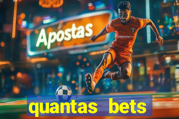 quantas bets existem no brasil