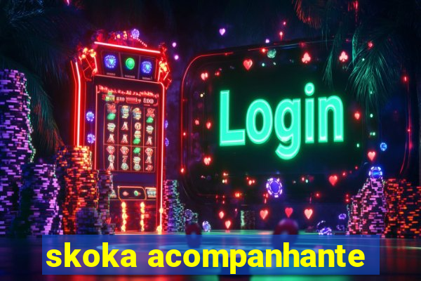 skoka acompanhante