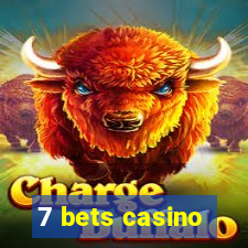 7 bets casino