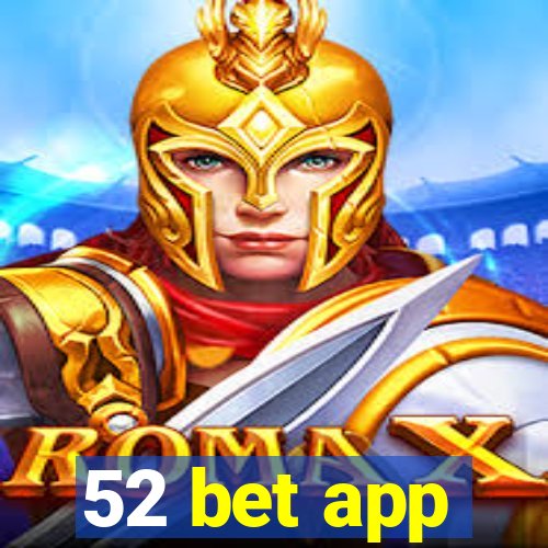 52 bet app