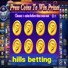 hills betting