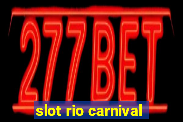 slot rio carnival