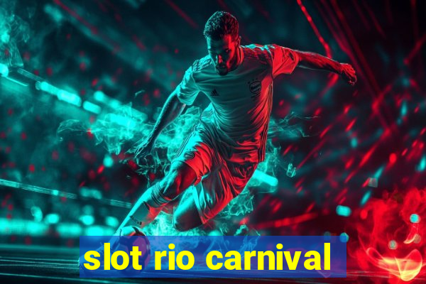 slot rio carnival