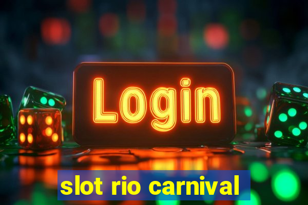 slot rio carnival