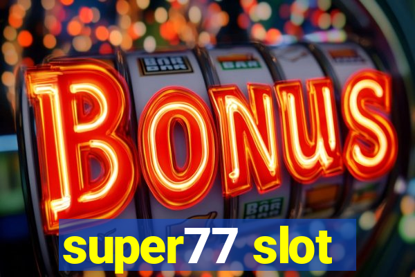 super77 slot