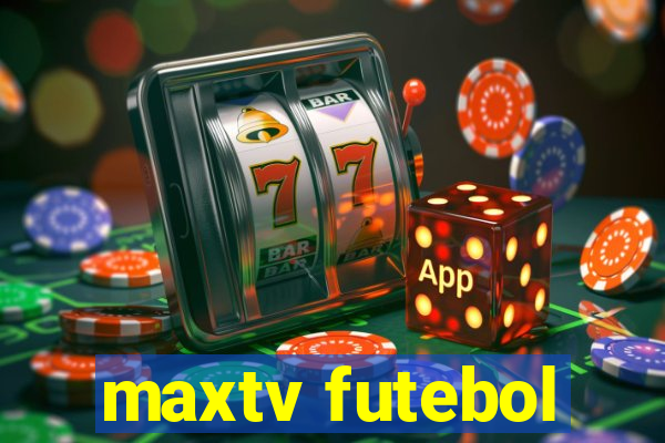 maxtv futebol