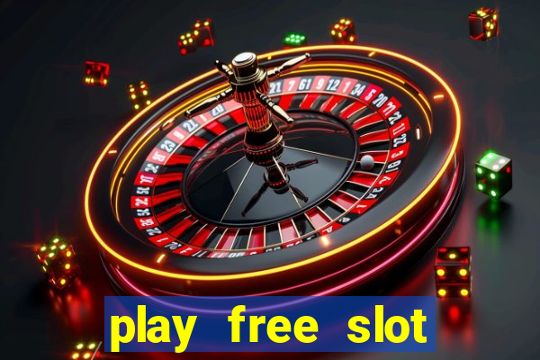 play free slot machines no download