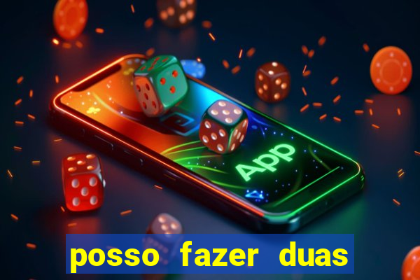 posso fazer duas apostas no mesmo jogo