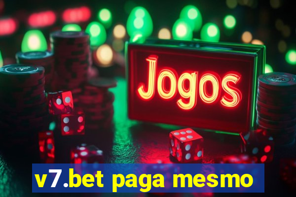 v7.bet paga mesmo