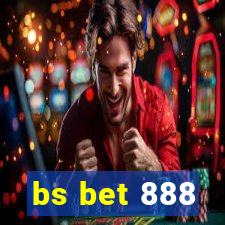 bs bet 888