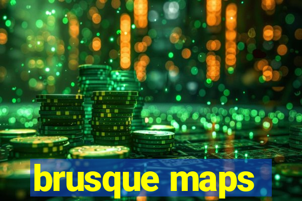 brusque maps