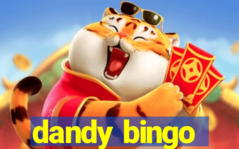 dandy bingo