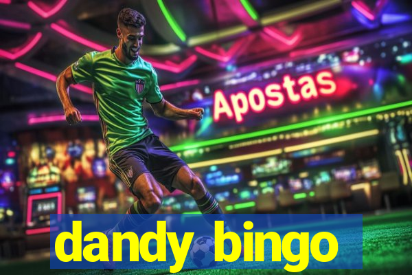 dandy bingo