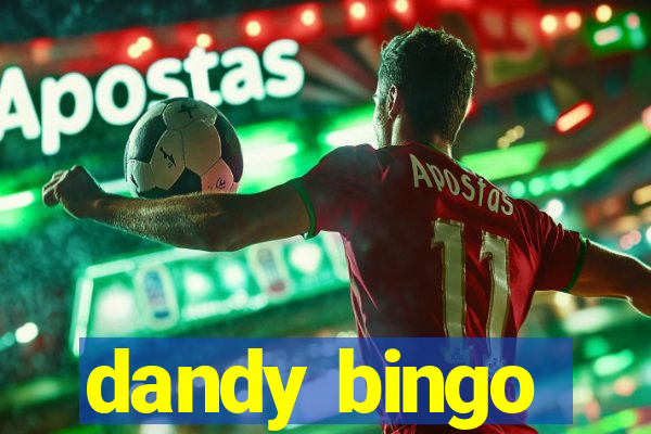 dandy bingo