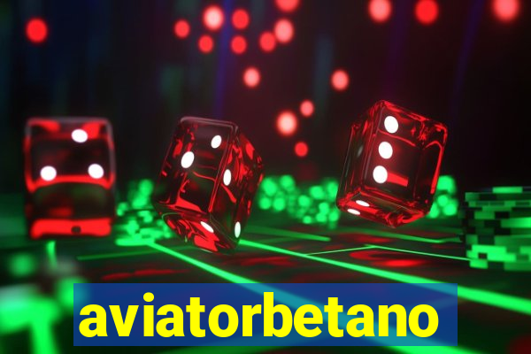 aviatorbetano