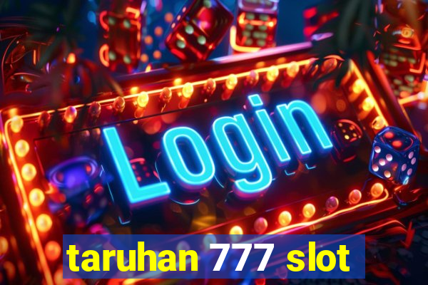 taruhan 777 slot