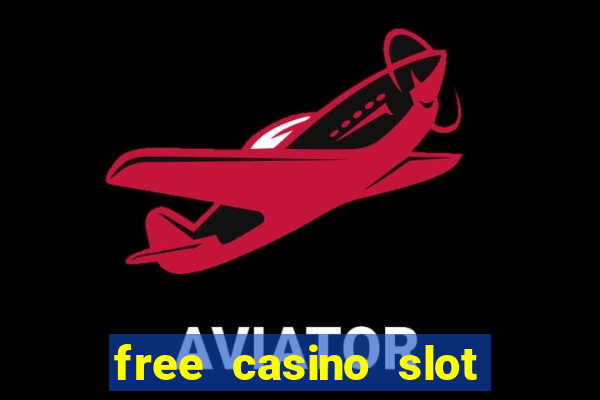 free casino slot machines for fun