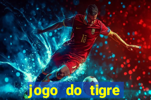 jogo do tigre minimo 1 real