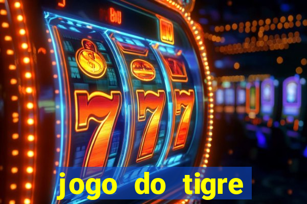 jogo do tigre minimo 1 real