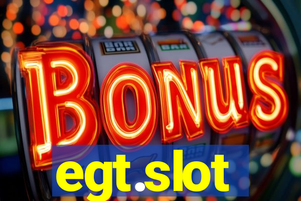 egt.slot