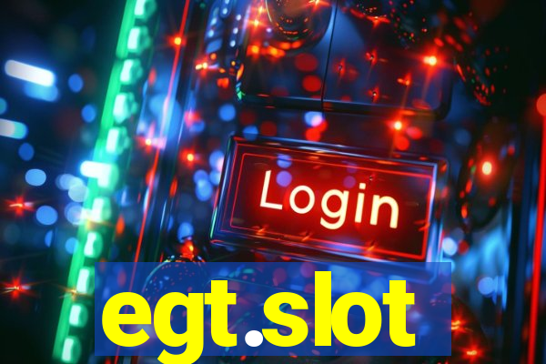 egt.slot