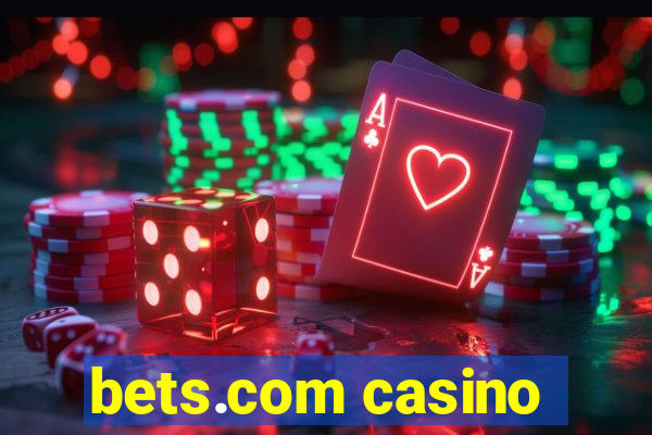 bets.com casino