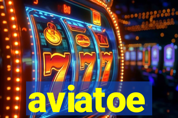 aviatoe