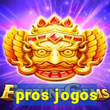 pros jogos