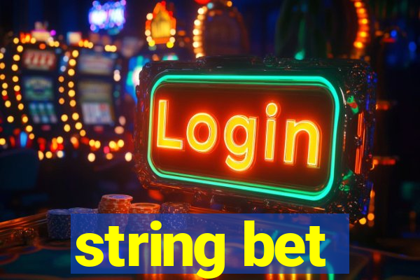 string bet