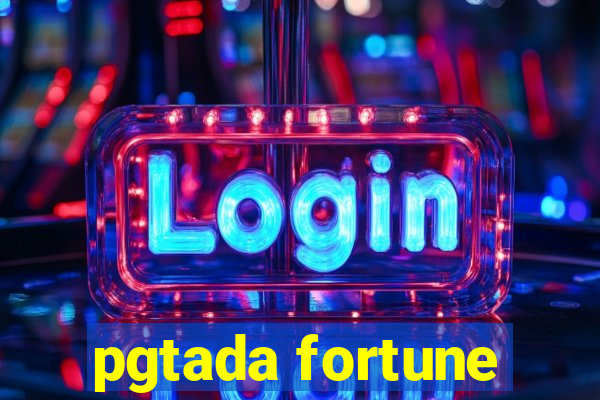 pgtada fortune