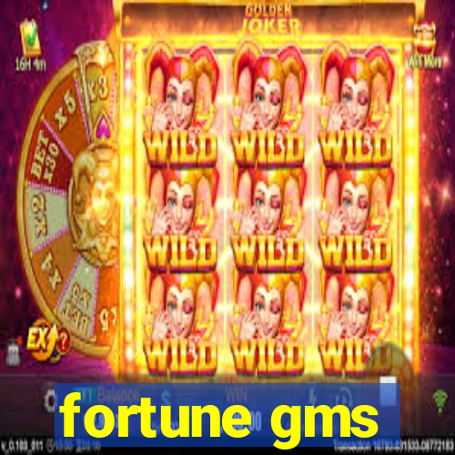 fortune gms