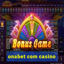 onabet com casino