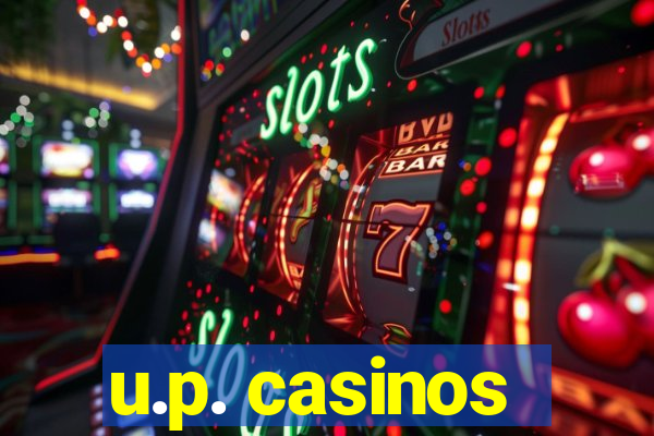 u.p. casinos