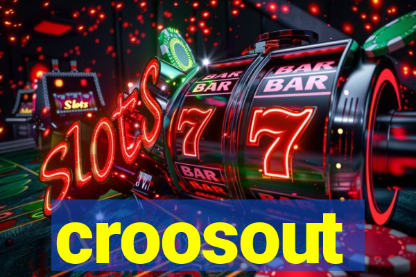 croosout