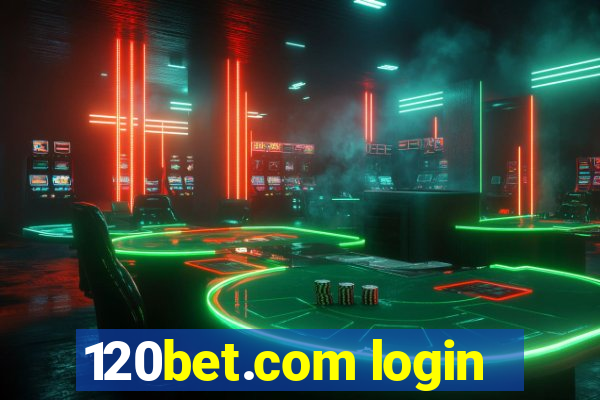 120bet.com login