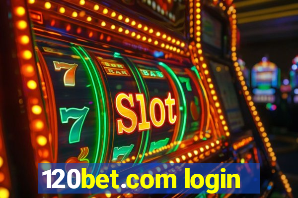 120bet.com login