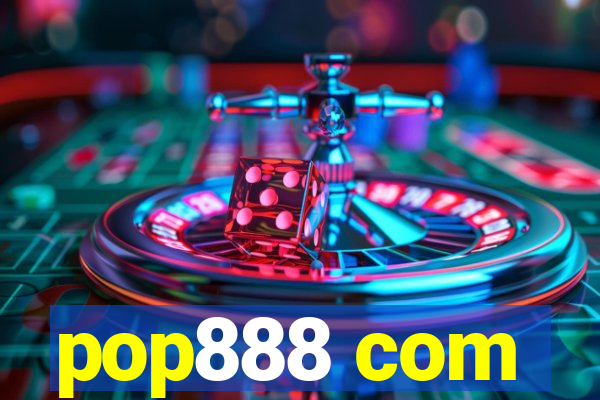 pop888 com